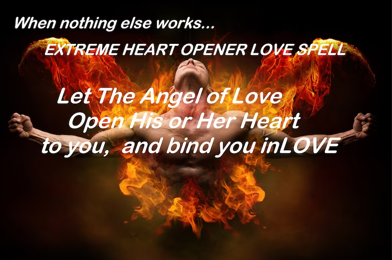 Angel of Love Heart Opener Extreme Power Binding Love Spell MAKE THEM LOVE You Love Spell With Mind Influencing